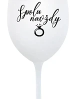 TOGETHER FOREVER - pohár na biele víno 350 ml