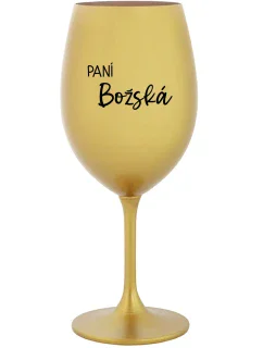 PANÍ BOŽSKÁ - zlatá sklenice na víno 350 ml