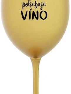 DAD NEEDS WINE - zlatý pohár na víno 350 ml