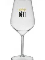 PROTOŽE DĚTI - číry nerozbitný pohár na víno 470 ml