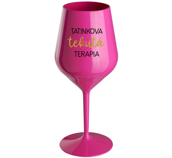 TATINKOVA TEKUTÁ TERAPIA - růžový nerozbitný pohár na víno 470 ml TATINKOVA TEKUTÁ TERAPIA - růžový nerozbitný pohár na víno 470 ml
