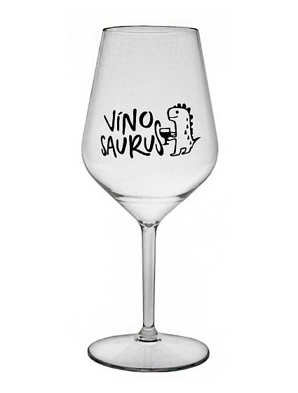 VÍNOSAURUS - číry nerozbitný pohár na víno 470 ml
