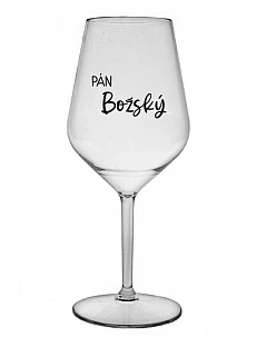 PÁN BOŽSKÝ - priehľadný nerozbitný pohár na víno 470 ml