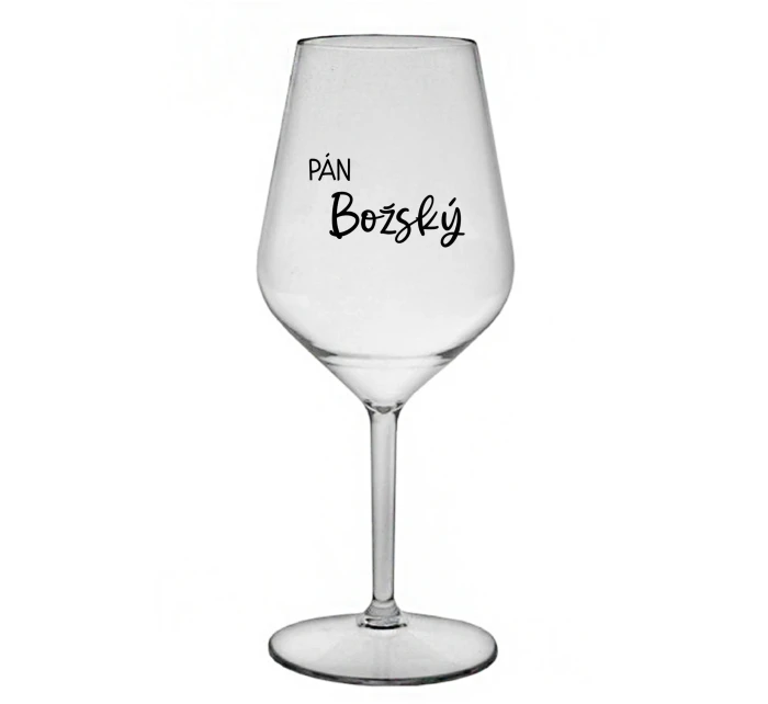 PÁN BOŽSKÝ - priehľadný nerozbitný pohár na víno 470 ml