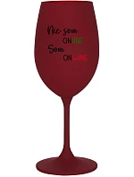 Nie som ONLINE, som ONWINE - bordový pohár na víno 350 ml