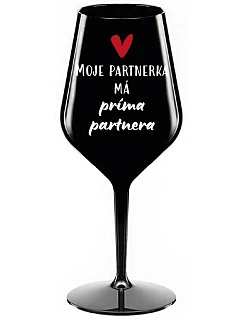 Môj partner má priateľského partnera - čierny nerozbitný pohár na víno 470 ml