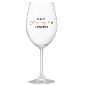 NEJLEPŠÍ STEJNĚ PSYCHO KAMARÁDKA - čirá sklenice na víno 350 ml