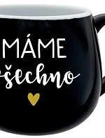 MÁME VŠETKO - čierny keramický hrnček 300 ml