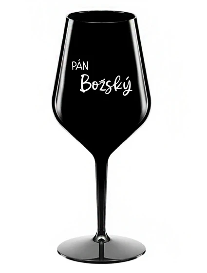 PÁN BOŽSKÝ - čierny nerozbitný pohár na víno 470 ml