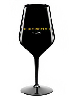 DEFRAGMENTACE MOZKU - černá nerozbitná sklenice na víno 470 ml