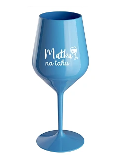 MATKA NA RUKU - modrý nerozbitný pohár na víno 470 ml