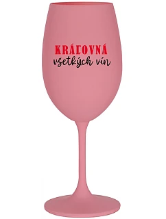 QUEEN OF ALL WINE - ružový pohár na víno 350 ml