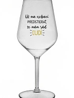 MÁM DOSŤ PRETENDINGU, ŽE MÁM RÁD ĽUDÍ - priehľadný nerozbitný pohár na víno 470 ml