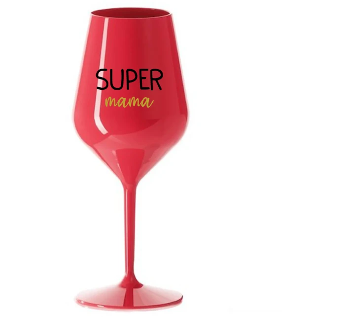 SUPER MÁMA - červený nerozbitný pohár na víno 470 ml