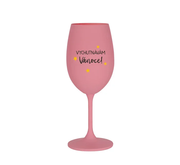 VYCHUTNÁVÁM SI VÁNOCE - růžová sklenice na víno 350 ml VYCHUTNÁVÁM SI VÁNOCE - růžová sklenice na víno 350 ml