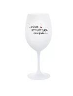 ...KEĎŽE BYŤ UČITEĽOM NIE JE PRÁCA... - pohár na biele víno 350 ml ...KEĎŽE BYŤ UČITEĽOM NIE JE PRÁCA... - pohár na biele víno 350 ml