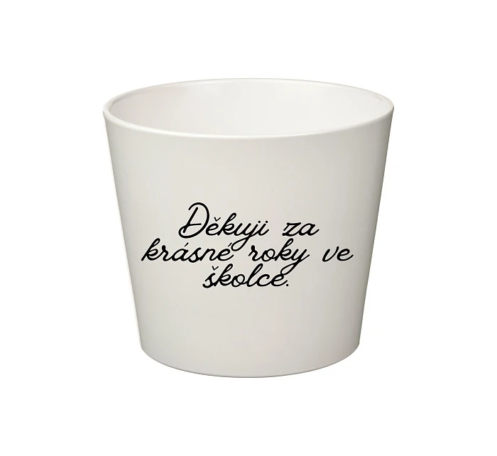 DĚKUJI ZA KRÁSNÉ ROKY VE ŠKOLCE! - velký květináč