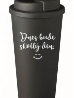 DNES BUDE SKVĚLÝ DEN. - černý termohrnek 475 ml