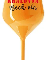 QUEEN OF ALL WINE - oranžový nerozbitný pohár na víno 470 ml
