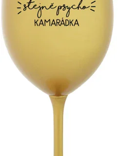 NAJLEPŠIA ROVNOSŤ PSYCHO KAMPAŇ - zlatý pohár na víno 350 ml