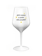 JEŠTĚ CHVILKU A UVIDÍM ZLATÉ PRASÁTKO - bílá nerozbitná sklenice na víno 470 ml