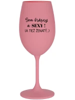 SOM KRÁSNY A SEXY! (A TIEŽ ŽENATÝ...) - ružový pohár na víno 350 ml