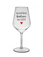NEJLEPŠÍMU BRATROVI NA SVĚTĚ - čirá nerozbitná sklenice na víno 470 ml