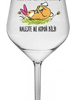NEDÁVAJTE MI FAREBNÉ, DÁVAJTE MI IBA BIELE! - číry nerozbitný pohár na víno 470 ml