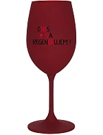 DNES REGENERUJEM! - vínový pohár na víno 350 ml