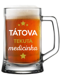 TÁTOVA TEKUTÁ MEDICÍNKA - pivní sklenice 0,5 l