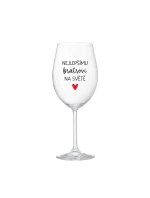 NEJLEPŠÍMU BRATROVI NA SVĚTĚ - čirá sklenice na víno 350 ml