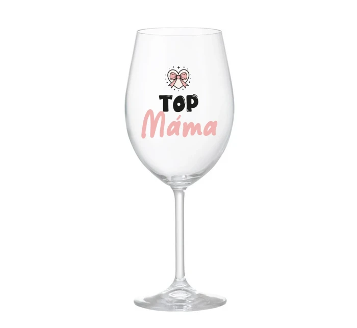 TOP MÁMA - čirá sklenice na víno 350 ml