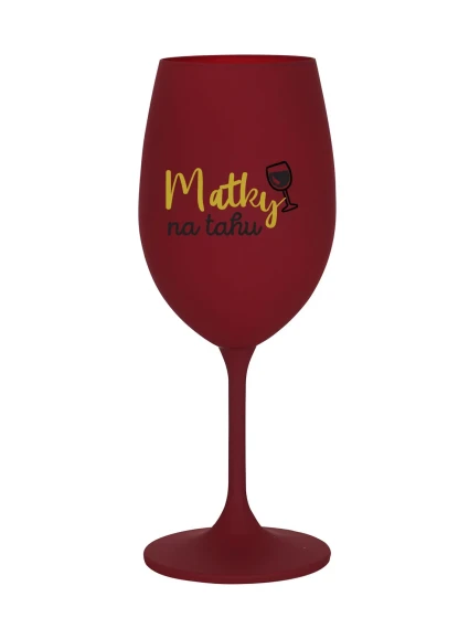MATKY NA TAHU - bordó sklenice na víno 350 ml