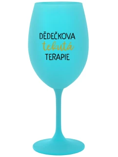 DĚDEČKOVA TEKUTÁ TERAPIE - tyrkysová sklenice na víno 350 ml