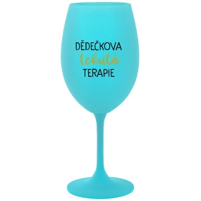 DĚDEČKOVA TEKUTÁ TERAPIE - tyrkysová sklenice na víno 350 ml