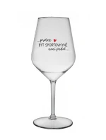 PROTOŽE BÝT SPORTOVKYNĚ NENÍ PRDEL - čirá nerozbitná sklenice na víno 470 ml