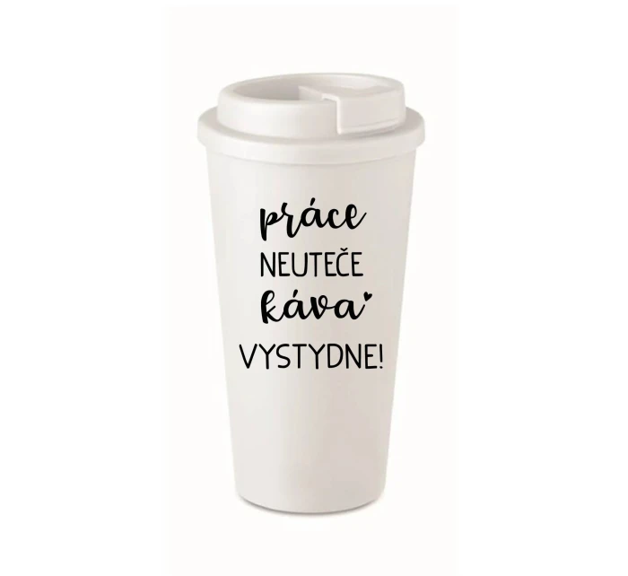 PRÁCA NEBOLÍ, KÁVA STOJÍ! - biely termohrnček 475 ml