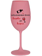 I TASTE LIFE CAP BY CAP - ružový pohár na víno 350 ml