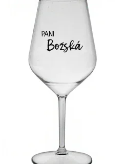 PANI BOŽSKÁ - priehľadný nerozbitný pohár na víno 470 ml