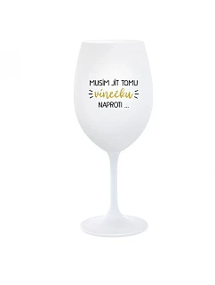Najprv musím zjesť toto víno... - pohár na biele víno 350 ml