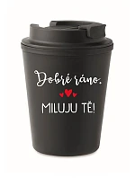 HRNEK DOBRÉ RÁNO. MILUJU TĚ! - černý termohrnek 300 ml HRNEK DOBRÉ RÁNO. MILUJU TĚ! - černý termohrnek 300 ml
