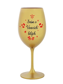 SEN O BIELYCH VIANOCIACH - zlatý pohár na víno 350 ml