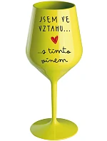 Som vo vzťahu s týmto vínom - žltý nerozbitný pohár na víno 470 ml