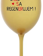 DNES SA REGENERUJEM! - zlatý pohár na víno 350 ml