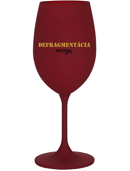 DEFRAGMENTÁCIA MOZKU - burgundský pohár na víno 350 ml