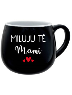 MILUJU TĚ MAMI - černý keramický hrníček 300 ml