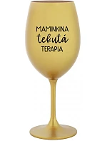 MAMA FLUID THERAPY - zlatý pohár na víno 350 ml