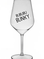 BUBUBUBLINKY - čirá nerozbitná sklenice na víno 470 ml