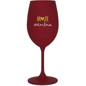MOJE ODMĚNA - bordo sklenice na víno 350 ml