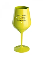 JUST MOMENT TO SEE THE GOLDEN FRIEND - žltý nerozbitný pohár na víno 470 ml